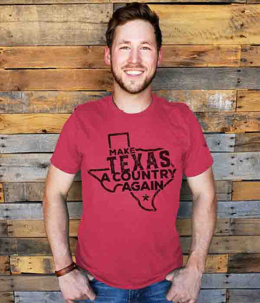 Make Texas a Country Again Unisex Fit Tee in Vintage Red by Mason Jar Label