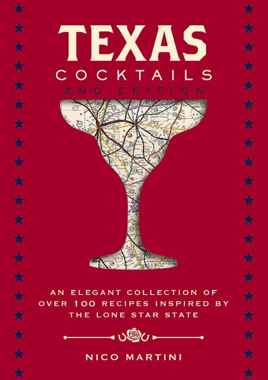 Texas Cocktails, 2nd Edition
