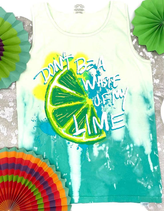 Dont Be a Waste of My Lime Tank